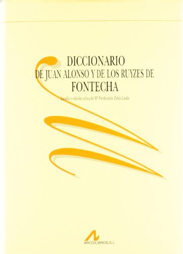 Stock image for DICCIONARIO DE JUAN ALONSO Y DE LOS RUYCES DE FONTECHA for sale by KALAMO LIBROS, S.L.