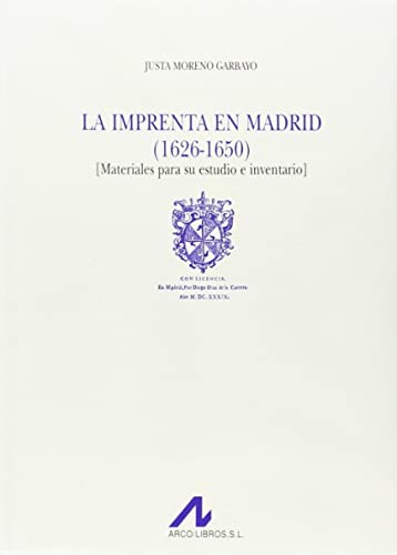 9788476353790: La imprenta en Madrid (1626-1650): materiales para su estudio e inventario