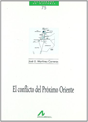 Beispielbild fr EL CONFLICTO DEL PRXIMO ORIENTE zum Verkauf von KALAMO LIBROS, S.L.