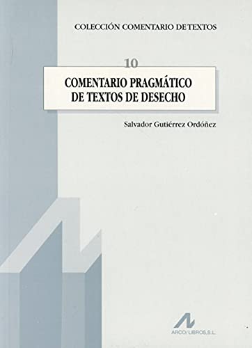 9788476354155: Comentario pragmatico de textos de desecho