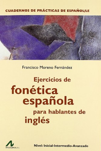 Stock image for EJERCICIOS DE FONTICA ESPAOLA PARA HABLANTES DE INGLS for sale by KALAMO LIBROS, S.L.
