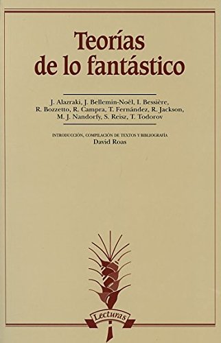 Imagen de archivo de TEORIAS DE LO FANTASTICO a la venta por Siglo Actual libros
