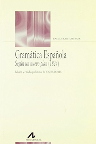Stock image for GRAMTICA ESPAOLA SEGN UN NUEVO PLAN (1824) for sale by KALAMO LIBROS, S.L.