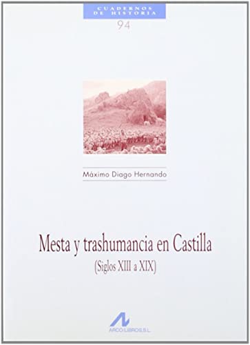 Imagen de archivo de MESTA Y TRASHUMANCIA EN CASTILLA (SIGLOS XIII A XIX) a la venta por KALAMO LIBROS, S.L.