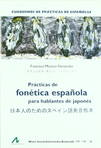9788476355206: Prcticas de fontica espaola para hablantes de japons : nivel, inicial-intermedio-avanzado