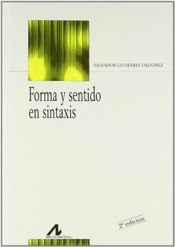 Imagen de archivo de FORMA Y SENTIDO EN SINTAXIS a la venta por KALAMO LIBROS, S.L.
