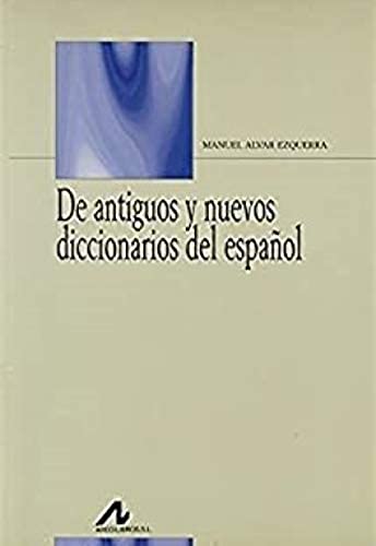 Imagen de archivo de De Antiguos Y Nuevos Diccionarios Del Espaol a la venta por medimops