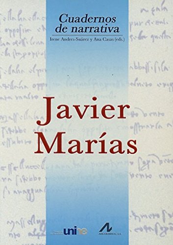 Stock image for Javier Maras : Grand Sminaire de Neuchtel, Coloquio Internacional, 10-12 de noviembre de 2003 for sale by medimops