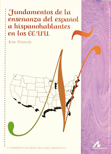 9788476356197: Fundamentos de la enseanza del espaol a hispanohablantes en los EE.UU. (Cuadernos de didctica del espaol/LE)