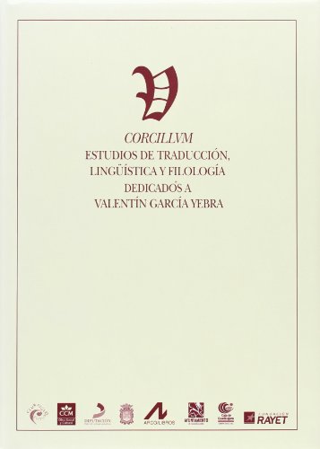 Stock image for Corcillvm: Estudios de traduccin, lingstica y filologa dedicados a Valentn Garca Yebra for sale by Meta Librera
