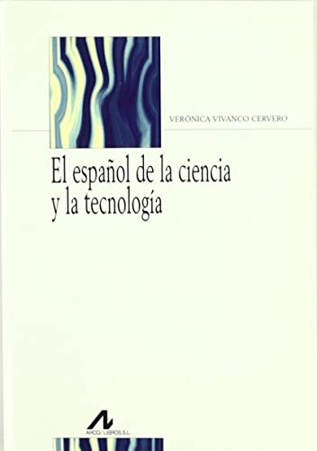 9788476356517: El espaol de la ciencia y la tecnologa (Bibliotheca philologica) (Spanish Edition)