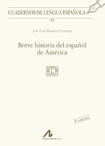 9788476356678: Breve historia del español de América (93) [Lingua spagnola]