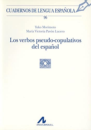 9788476356999: Los verbos pseudo-copulativos del espaol (96)