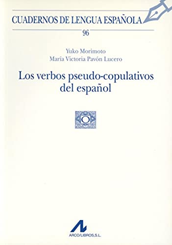 Stock image for VERBOS PSEUDOCOPULATIVOS DEL ESPAOL (96), LOS for sale by Hiperbook Espaa