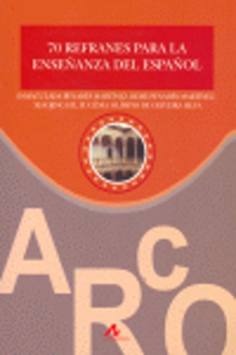 Stock image for 70 REFRANES PARA LA ENSEANZA DEL ESPAOL for sale by KALAMO LIBROS, S.L.