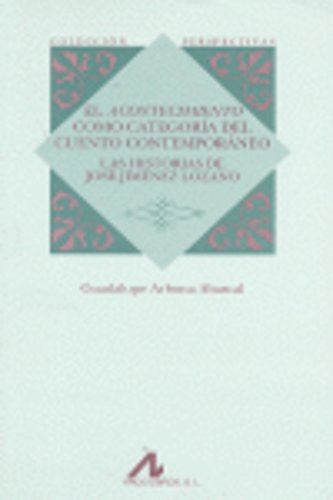 Stock image for EL ACONTECIMIENTO COMO CATEGORA DEL CUENTO CONTEMPORANEO.LAS HISTORIAS DE JOS JIMNEZ LOZANO for sale by KALAMO LIBROS, S.L.