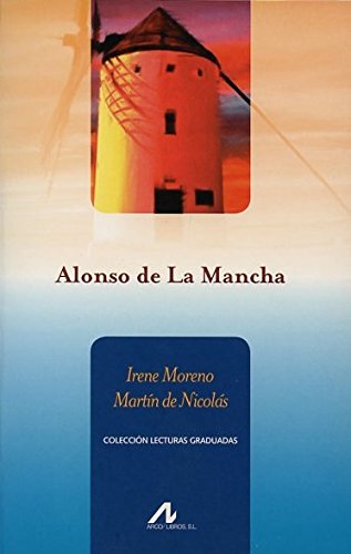 Stock image for Alonso de La Mancha. (Nivel 0). for sale by La Librera, Iberoamerikan. Buchhandlung