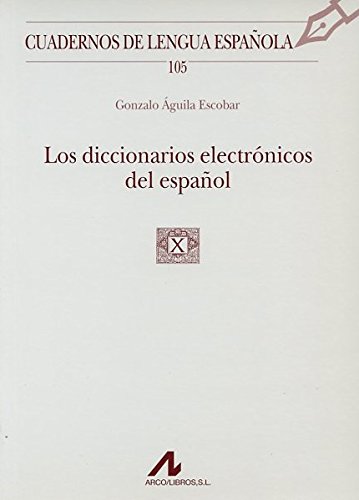 9788476357576: Los diccionarios electrnicos del espaol (Cuadernos de lengua espaola, Band 105)