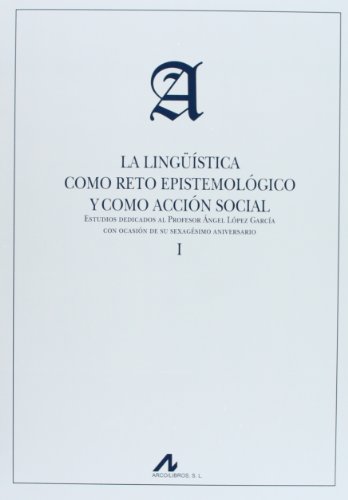 Imagen de archivo de LA LINGSTICA COMO RETO EPISTEMOLGICO Y COMO ACCIN SOCIAL a la venta por KALAMO LIBROS, S.L.