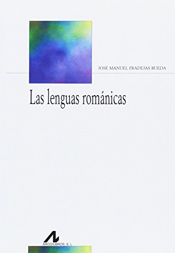 Imagen de archivo de LAS LENGUAS ROMNICAS a la venta por KALAMO LIBROS, S.L.