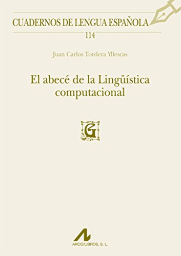 9788476358481: El abec de la Lingstica computacional (Cuadernos de Lengua Espaola)