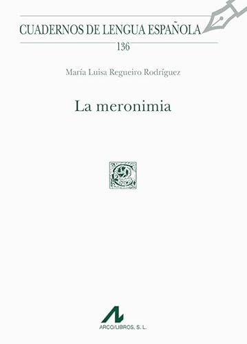 9788476359686: La meronimia (Cuadernos de lengua espaola) (Spanish Edition)