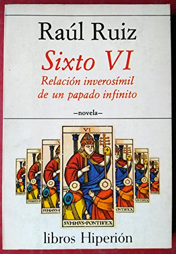 Imagen de archivo de Sixto VI : relacin inverosmil de un papado infinito a la venta por AG Library