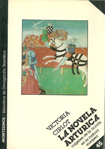 Imagen de archivo de La novela artrica : orgenes de la ficcin en la cultura europea a la venta por medimops