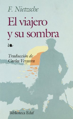 9788476400128: El Viajero Y Su Sombra / The Wanderer and His Shadow