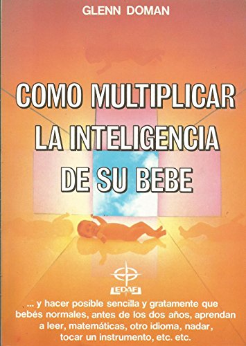 9788476400623: Como multiplicar la inteligencia de su bebe