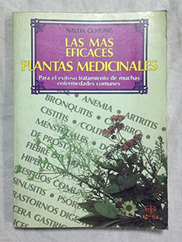 Beispielbild fr Las Mas Eficaces Plantas Medicinales para el Exitoso Tratamiento de Muchas Enfermedades Comunes zum Verkauf von Hamelyn