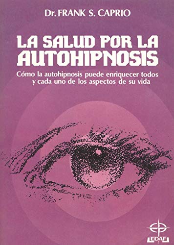 Imagen de archivo de La Salud por la Autohipinosis a la venta por Livro Ibero Americano Ltda