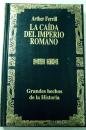 La caída del Imperio Romano: la explicación militar - Ferrill, Arther