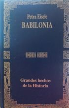 Imagen de archivo de Babilonia historia de la mtica ciudad a la venta por LibroUsado  |  Tik Books SO