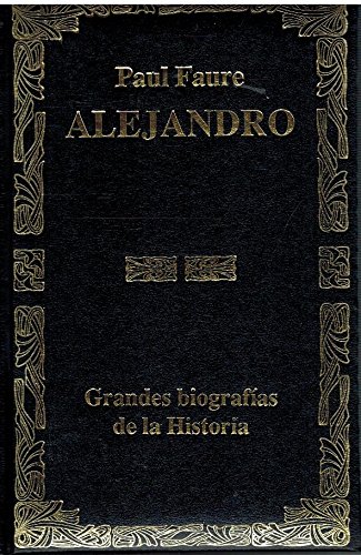Beispielbild fr Alejandro : Vida y Leyenda Del Hijo de los Dioses zum Verkauf von Hamelyn