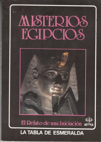 Misterios Egipcios: El relato de una IniciaciÃ³n (9788476403716) by Anonymous