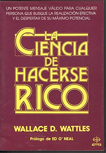 La Ciencia De Hacerse Rico - Wallace D. Wattles