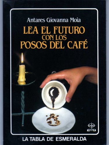 Imagen de archivo de Lea el futuro con los posos del caf (Primera edicin, Coleccin: La tabla esmeralda) a la venta por Libros Angulo