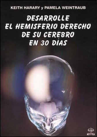 Stock image for Desarrolle el hemisferio cerebral de su cerebro en 30 das for sale by Almacen de los Libros Olvidados