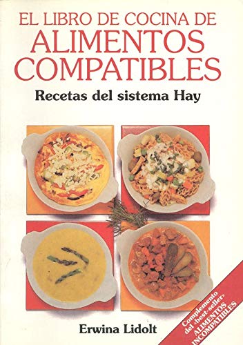 Beispielbild fr El libro de cocina de alimentos compatibles zum Verkauf von LibroUsado  |  Tik Books SO