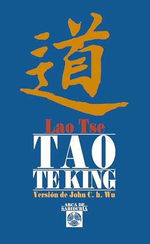 9788476406540: Tao Te King (Arca de Sabidura)