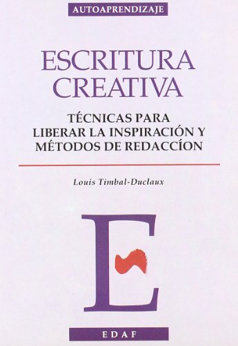 Escritura creativa - Louis Timbal-Duclaux; Louis Timbal Duclaux; Louis Timbal Duclaux