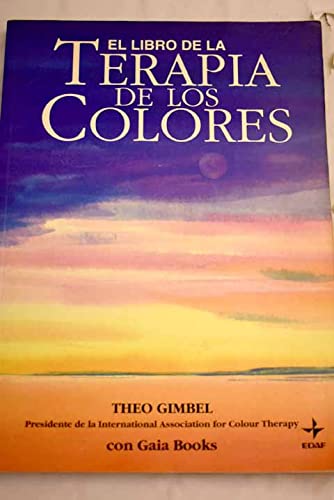 Imagen de archivo de EL LIBRO DE LA TERAPIA DE LOS COLORES a la venta por LIBRERA COCHERAS-COLISEO