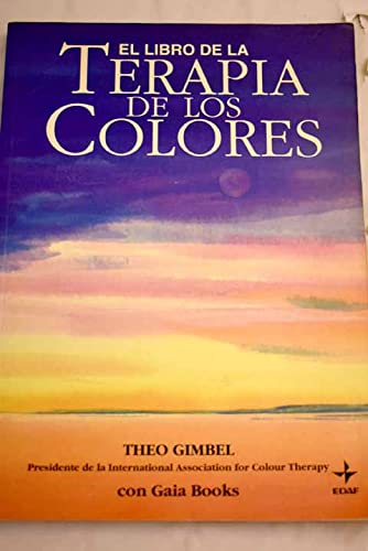 Stock image for EL LIBRO DE LA TERAPIA DE LOS COLORES for sale by LIBRERA COCHERAS-COLISEO