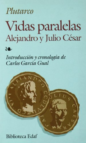 Beispielbild fr Vidas paralelas : Alejandro y Julio Csar (Biblioteca Edaf) zum Verkauf von medimops