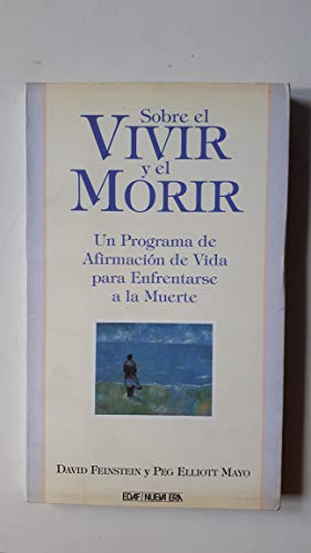 Stock image for Sobre El Vivir Y El Morir. Un Programa De Afirmacion De Vida Para Enfr for sale by RecicLibros