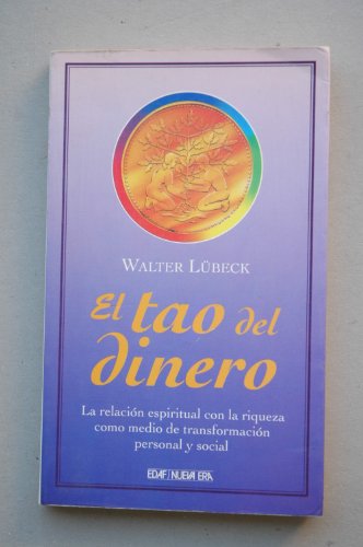 El tao del dinero (9788476407868) by Lubeck, Walter