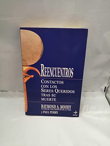 Stock image for Reencuentros: Contactos con los Seres Queridos Tras Su Muerte for sale by Hamelyn
