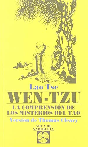 Beispielbild fr Wen-Tzu: La Comprension de los Misterios del Tao (Arca de Sabiduria) zum Verkauf von medimops