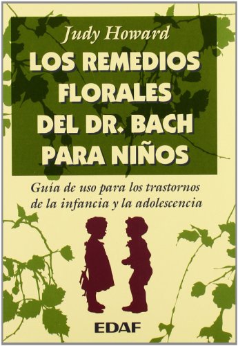 LOS REMEDIOS FLORALES DEL DR. BACH PARA NIÑOS (Plus Vitae) (Spanish Edition) - Judy Howard